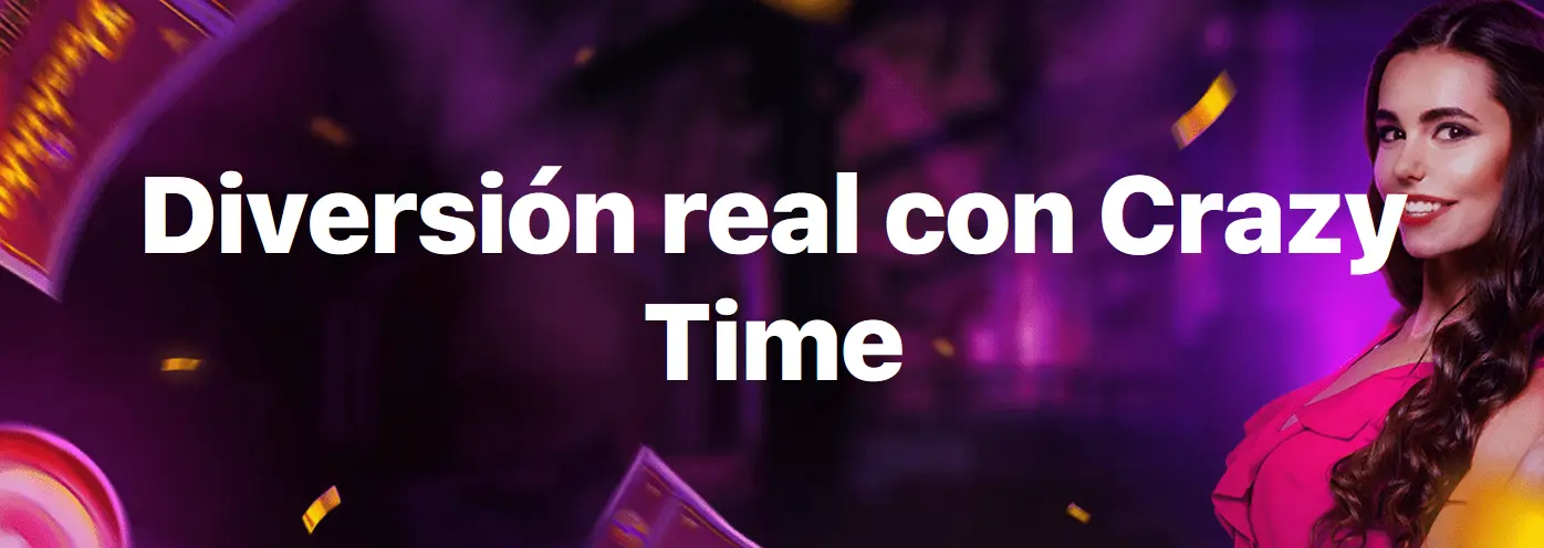Diversión real con Crazy Time