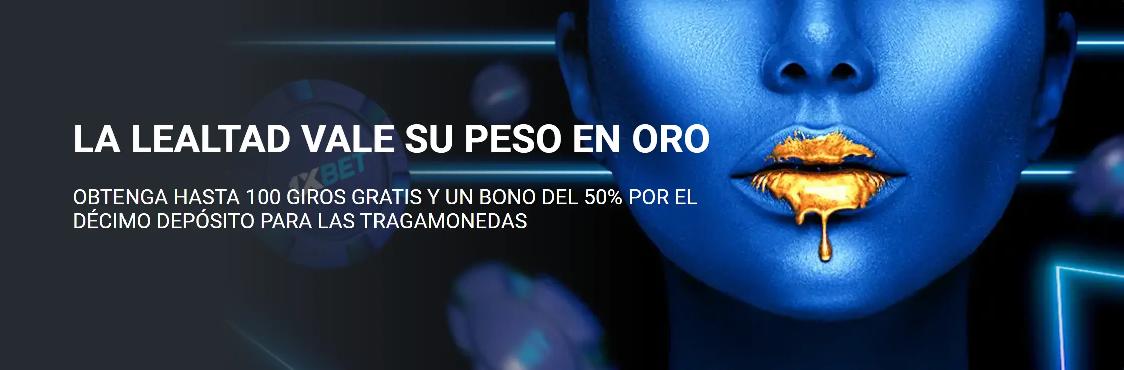 La lealtad vale su peso en oro 1xBet