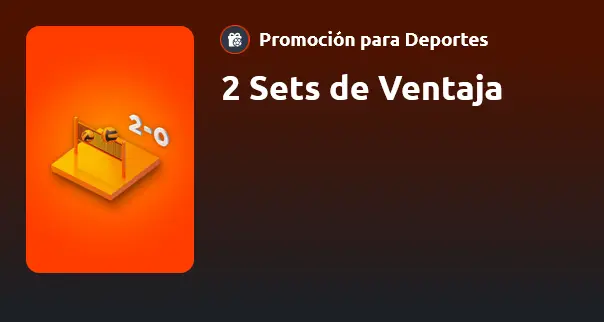 2 Sets de Ventaja - Betano