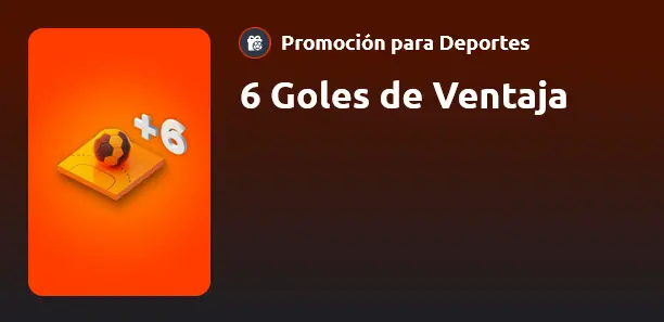 6 Goles de Ventaja - Betano